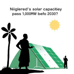 Will Nigeria's installed solar capacity pass 1,000 MW before 2030?