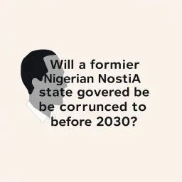 Will a former Nigerian state governor be convicted of corruption before 2030?