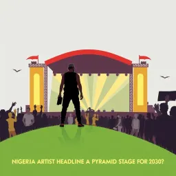 Will a Nigerian artist headline Glastonbury's Pyramid Stage before 2030?