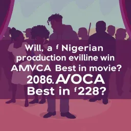 Will a Nigerian production win AMVCA Best Movie in 2028?